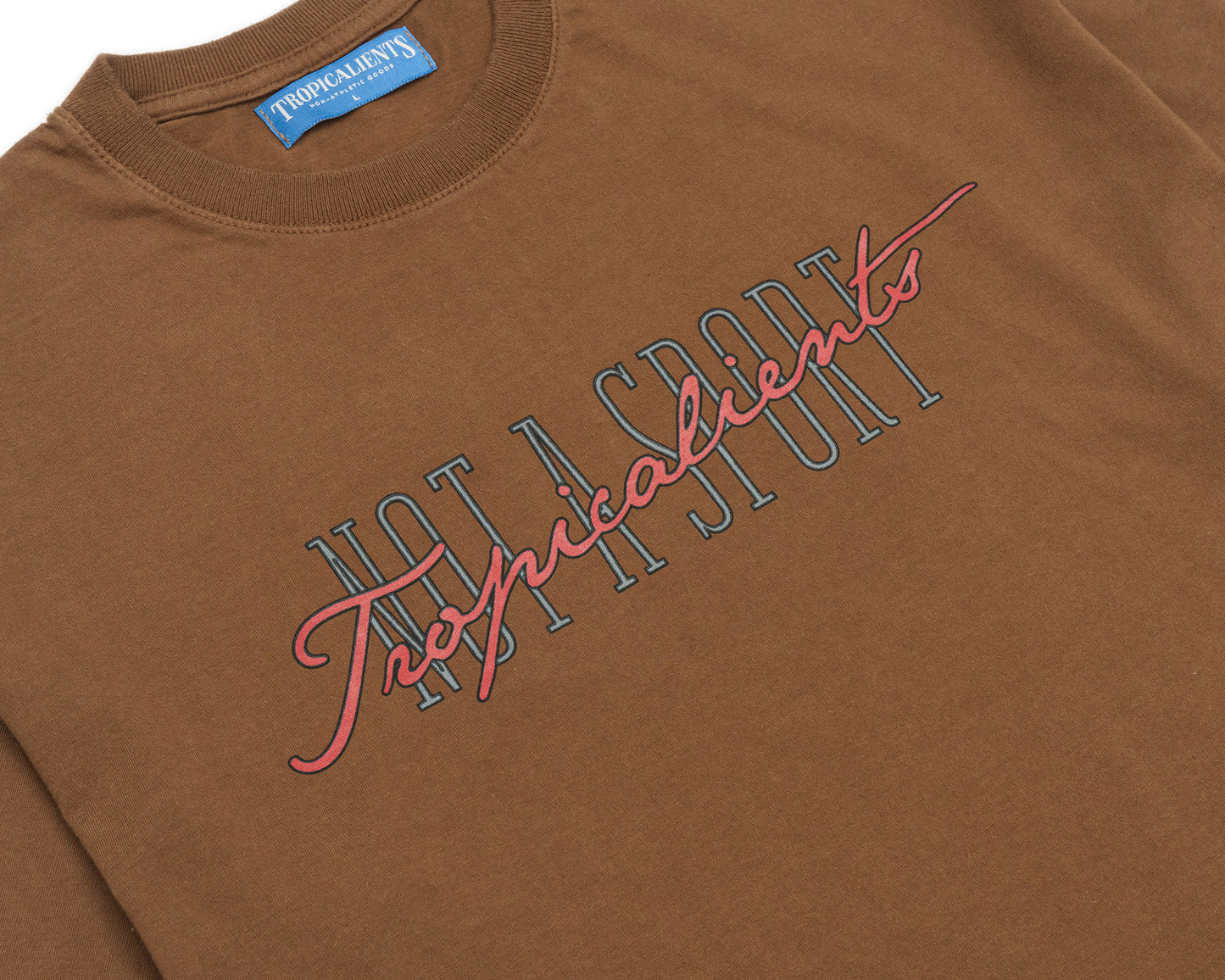 CAMISETA TROPICALIENTS NOT A SPORT MARROM